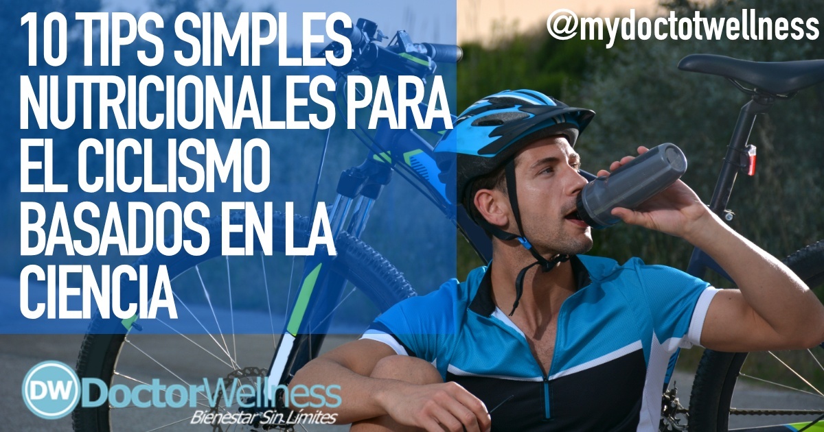 10 TIPS Simples Nutricionales Para El Ciclismo Basados En La Ciencia